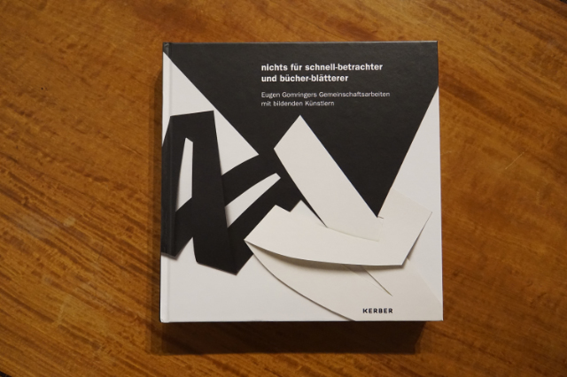 eugen gomringer - mappenwerke - nichts für schnell-betrachter und bücher-blätterer - herausgeber: annette gilbert - www.kerber-verlag.com - ISBN 978-3-7356-0024-0